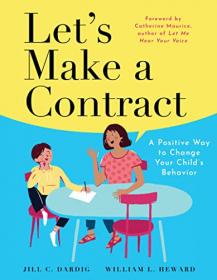 [ CoursePig com ] Let ' s Make a Contract - A Positive Way to Change Your Child ' s Behavior