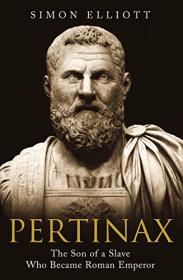[ TutGee com ] Pertinax - The Son of a Slave Who Became Roman Emperor (True PDF)