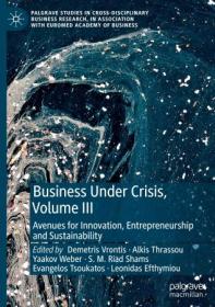 [ CourseBoat com ] Business Under Crisis, Volume III - Avenues for Innovation, Entrepreneurship and Sustainability