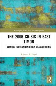 [ CourseWikia com ] The 2006 Crisis in East Timor - Lessons for Contemporary Peacebuilding