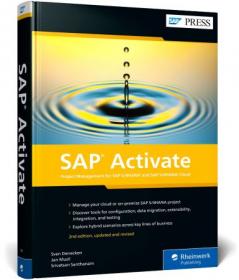 SAP Activate - Project Management for SAP S - 4HANA and SAP S - 4HANA Cloud, 2nd Edition (SAP PRESS)