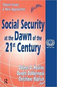 [ TutGator com ] Social Security at the Dawn of the 21st Century - Topical Issues and New Approaches