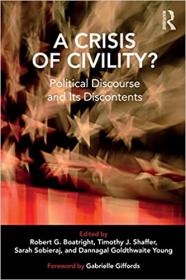 [ CourseMega com ] A Crisis of Civility - Political Discourse and Its Discontents