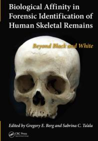 [ CourseBoat com ] Biological Affinity in Forensic Identification of Human Skeletal Remains Beyond Black and White