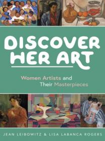 Discover Her Art - Women Artists and Their Masterpieces