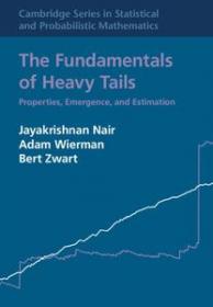 The Fundamentals of Heavy Tails - Properties, Emergence, and Estimation