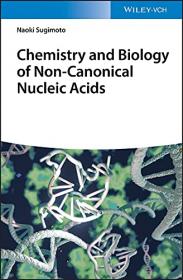 [ CourseWikia com ] Chemistry and Biology of Non-canonical Nucleic Acids