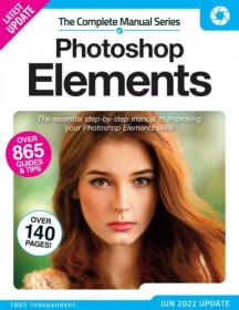 The Complete Photoshop Elements Manual - 10th Edition, June 2022