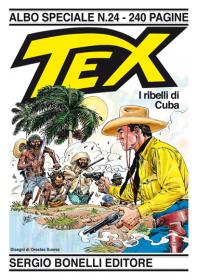 Tex Willer - Albo speciale - 24 - I ribelli di Cuba