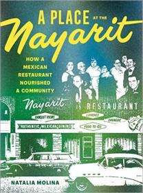 [ CourseBoat com ] A Place at the Nayarit - How a Mexican Restaurant Nourished a Community