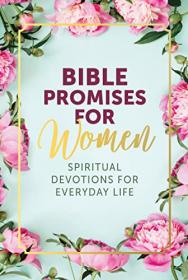 [ CourseLala com ] Bible Promises for Women - Spiritual Devotions for Everyday Life