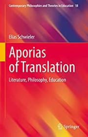 [ CourseMega com ] Aporias of Translation - Literature, Philosophy, Education