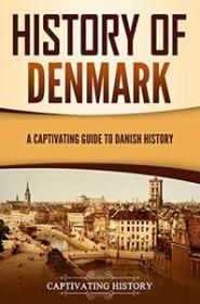 [ CourseWikia com ] History of Denmark - A Captivating Guide to Danish History (Scandinavian History)