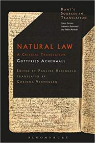 [ CourseWikia com ] Natural Law - A Translation of the Textbook for Kant ' s Lectures on Legal and Political Philosophy