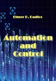 Automation and Control by Elmer P  Dadios