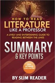 [ TutGee com ] How to Read Literature Like a Professor - A Lively and Entertaining Guide to Reading Between the Lines