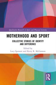 [ TutGee com ] Motherhood and Sport - Collective Stories of Identity and Difference