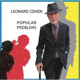 Leonard Cohen - Popular Problems (2014 Folk Rock) [Mp3 320kbps]