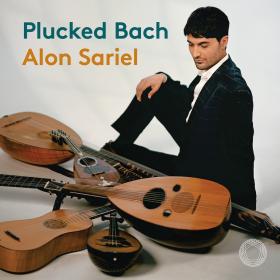 Alon Sariel - Plucked Bach (2022) [FLAC]