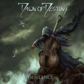 Dawn Of Destiny - Of Silence (2022) [16Bit-44.1kHz] FLAC [PMEDIA] ⭐️