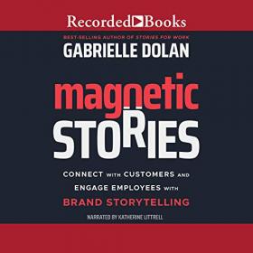 Gabrielle Dolan - 2021 - Magnetic Stories (Business)
