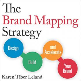 Karen Tiber Leland - 2020 - The Brand Mapping Strategy (Business)