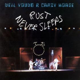 Neil Young & Crazy Horse - Rust Never Sleeps (1979 Rock) [Flac 24-192]