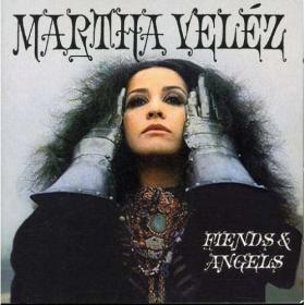 Martha Veléz - Fiends & Angels (1969)