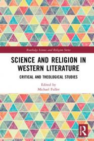 [ CourseMega com ] Science and Religion in Western Literature Critical and Theological Studies