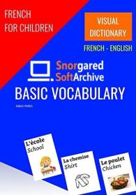 [ CoursePig com ] French for Children - Basic Vocabulary - Visual Dictionary
