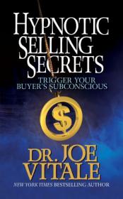 [ CourseWikia com ] Hypnotic Selling Secrets - Trigger Your Buyer's Subconscious