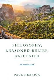 Philosophy, Reasoned Belief, and Faith - An Introduction
