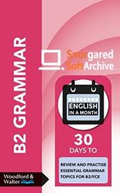 [ TutGee com ] B2 Grammar - 30 days to review and practise essential grammar topics for B2 - FCE (English in a Month)