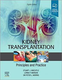 Kidney Transplantation Principles and Practice 8th Edition
