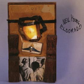 Neil Young - Eldorado (1989 Rock) [Flac 24-44]