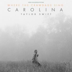 Taylor Swift - Carolina (From The Motion Picture “Where The Crawdads Sing”) (2022) Mp3 320kbps [PMEDIA] ⭐️