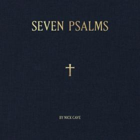 Nick Cave - Seven Psalms (2022) FLAC [PMEDIA] ⭐️