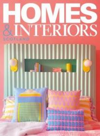 Homes & Interiors Scotland - July - August 2022