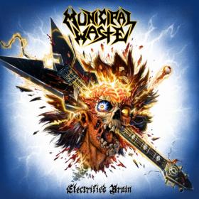 Municipal Waste - Electrified Brain (2022) [320]