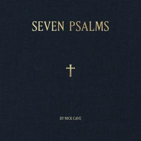 Nick Cave - Seven Psalms (2022)