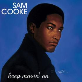 Sam Cooke - Keep Movin' On (Remastered) (2022) [24Bit-88 2kHz] FLAC [PMEDIA] ⭐️