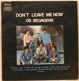 Os Selvagens - Don't Leave Me Now (1971) LP⭐FLAC