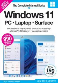 The Complete Windows 11 Manual - 3rd Edition 2022