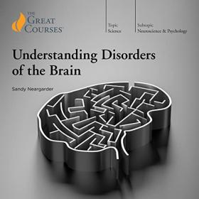 Sandy Neargarder - 2022 - Understanding Disorders of the Brain (Health)