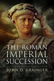 [ CoursePig com ] The Roman Imperial Succession (True EPUB)