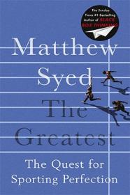 The Greatest - The Quest for Sporting Perfection