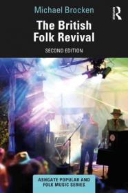 The British Folk Revival 2nd Edition