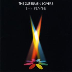 The Supermen Lovers - The Player (2002 House) [Flac 16-44]