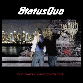 Status Quo - The Party Ain't over Yet (2005 Rock) [Flac 16-44]
