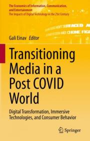 [ TutGator com ] Transitioning Media in a Post COVID World - Digital Transformation, Immersive Technologies, and Consumer Behavior
